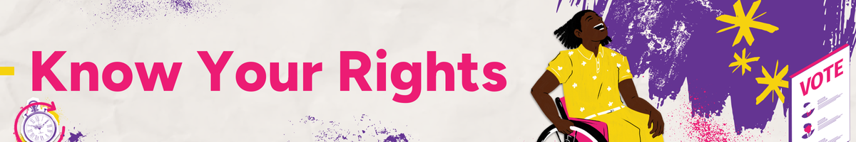Text reads "Know Your Rights" with an illustration of a person using a wheelchair.